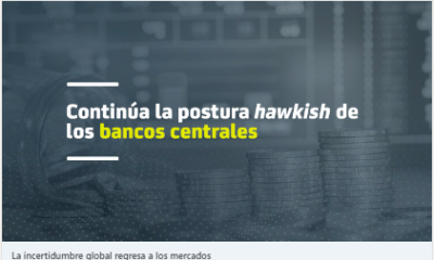 Continúa la postura hawkish de los bancos centrales