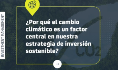 ¿Por qué el cambio climático es un factor central en nuestra estrategia de inversión sostenible?